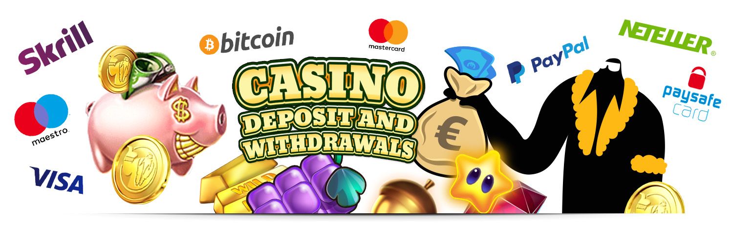 Online Casino banking deposit and withdrawals