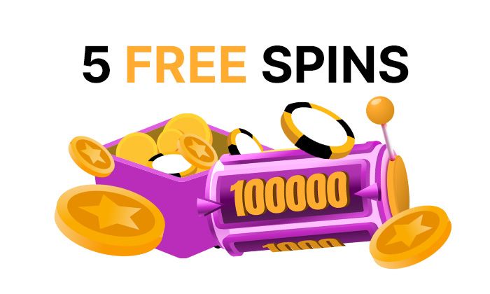 Get 5 free spins without deposit